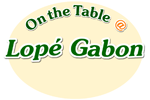 Lovely Restaurant in Lope - On the Table @monde Lope Gabon